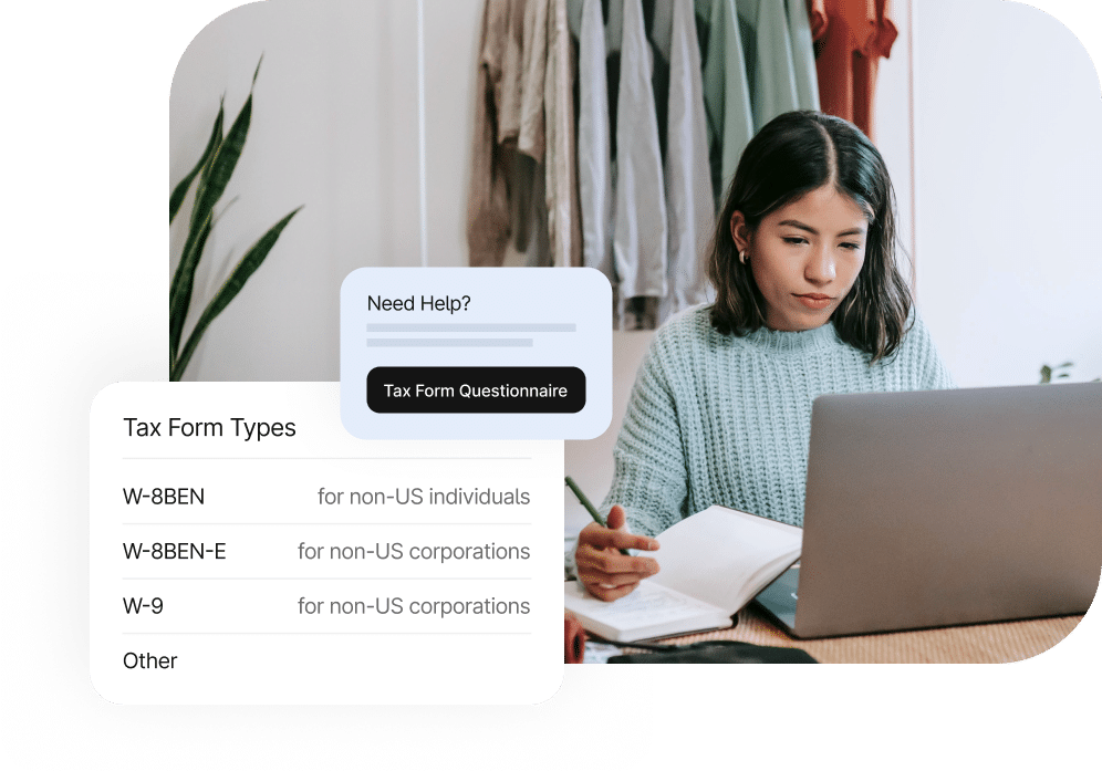 A person sits at a desk with a laptop, holding a pen. A prompt on the screen reads "Need Help? Tax Form Questionnaire." Nearby is a list of tax form types including W-8BEN, W-8BEN-E, W-9, and Other.