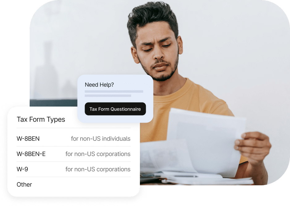 A person reviews documents at a desk. A list detailing tax form types (W-8BEN, W-8BEN-E, W-9, Other) and a "Need Help?" prompt with a "Tax Form Questionnaire" button are superimposed on the image.